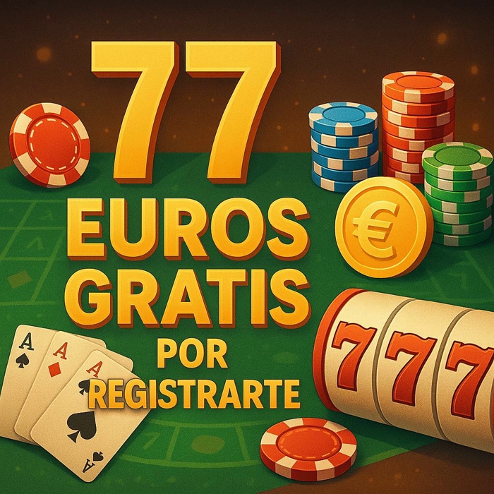 77 euros gratis por registrarte en casinos online en España